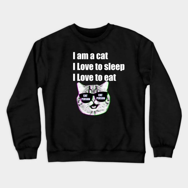 I am a cat Person Crewneck Sweatshirt by MariaBg